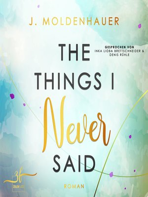 cover image of The Things I Never Said
